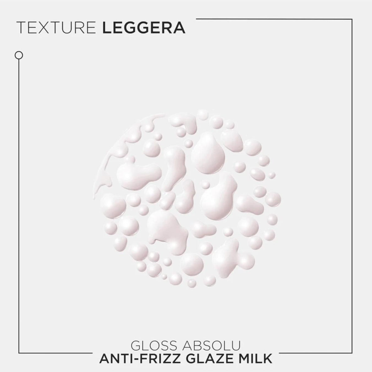 Gloss Absolu Anti-Frizz Glaze Milk